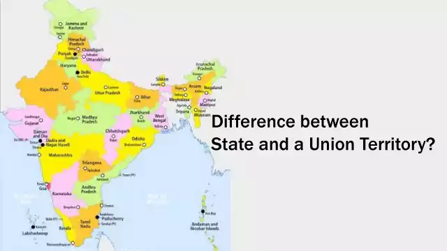 Difference Between State and Union Territory राज्य आणि केंद्रशासित प्रदेशातील फरक